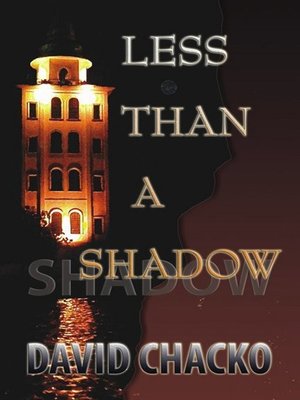 cover image of Less than a Shadow